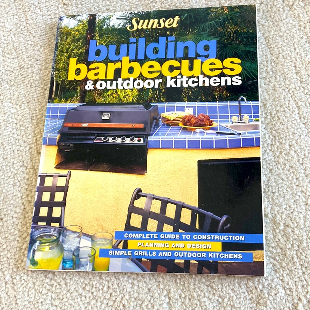 Sunset building outdoor kitchens and fire pits essentials step by step tutorial